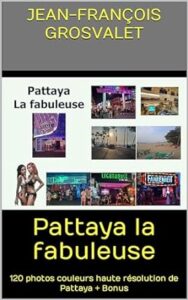 Pattaya la fabuleuse
